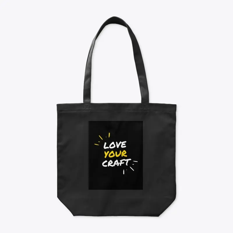 LOVE YOUR CRAFT  TShirt 